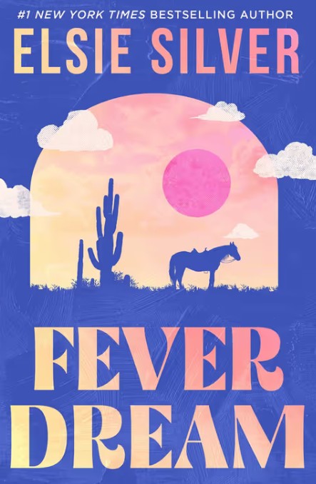 Fever Dream. By Elsie Silver.