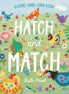 Hatch and Match. A look-and-find BOARD BOOK. By Ruth Paul.
