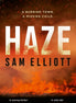 Haze. By Sam Elliott.