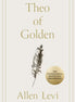 Theo of Golden. By Allen Levi.