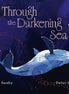 Through The Darkening Sea by Claire Saxby