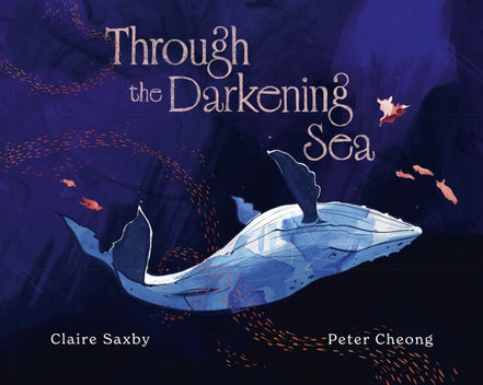 Through The Darkening Sea by Claire Saxby