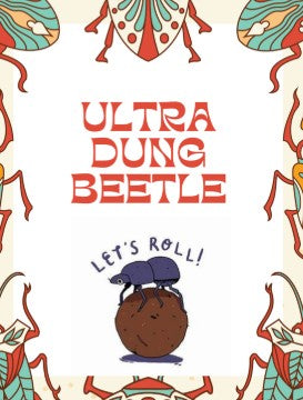 Ultra Dung Beetle One-of-a-Kind Metal Sculpture