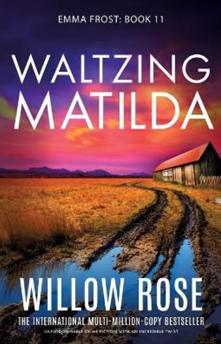 Waltzing Matilda by Willow Rose