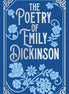 The Poetry of Emily Dickinson – Hardcover Edition