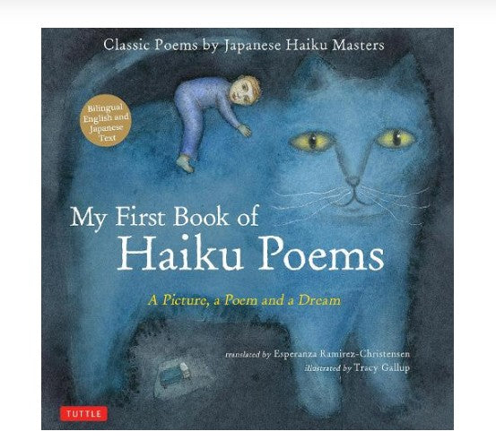 My First Book of Haiku Poems: A Picture, a Poem and a Dream.  By Esperanza Ramirez-Christensen.