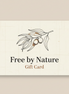 Free by Nature Gift Card