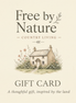 Free by Nature gift card design with the Free by Nature Country Living logo and cottage illustration on a warm cream background