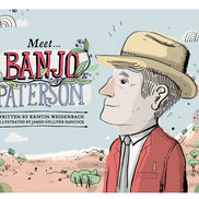 Meet Banjo Paterson. By Kristin Weidenbach & James Gulliver Hancock (Illustrator)