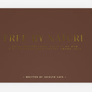 Free by Nature Gold Foiled Folded Card (Limited Edition)