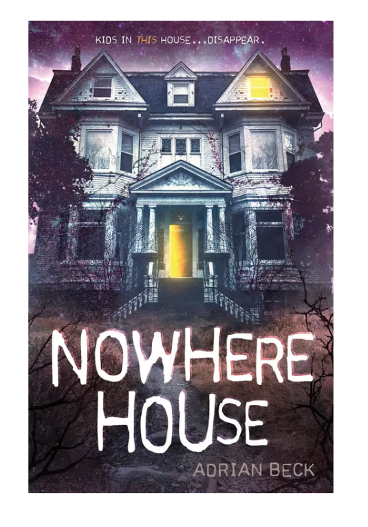 Nowhere House By: Adrian Beck