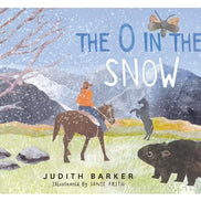 The O in the Snow: A fun phoneme Story. By Judith Barker & Janie Frith (Illustrator)