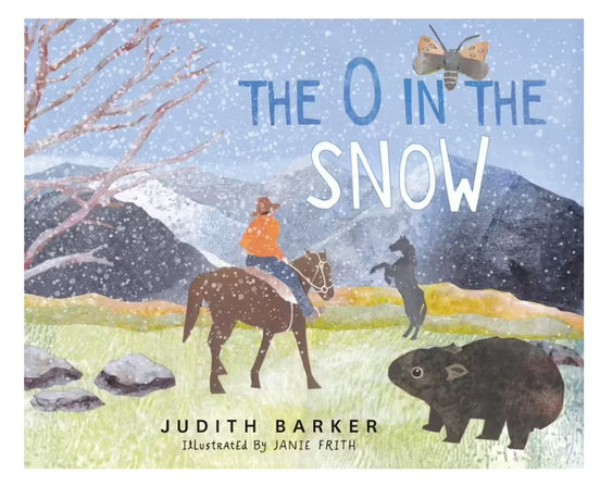 The O in the Snow: A fun phoneme Story. By Judith Barker & Janie Frith (Illustrator)