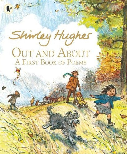 Out and About: First Book of Poem.  By Shirley Hughes