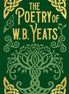 The Poetry of W.B. Yeats – Hardcover Edition