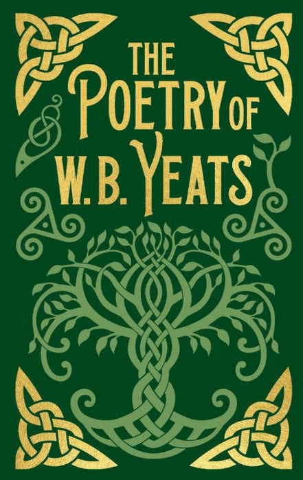 The Poetry of W.B. Yeats – Hardcover Edition