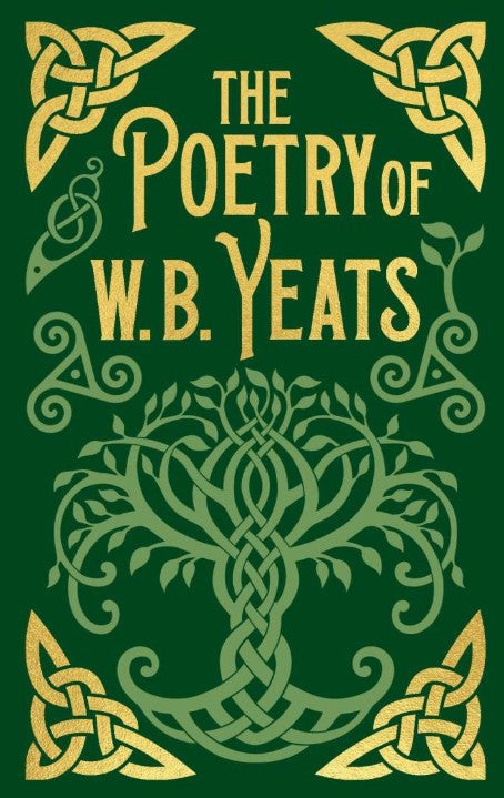 The Poetry of W.B. Yeats – Hardcover Edition