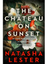 The Chateau on Sunset by Natasha Lester